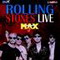 ROLLING STONES LIVE AT THE MAX